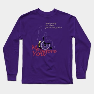 Me Before You Long Sleeve T-Shirt